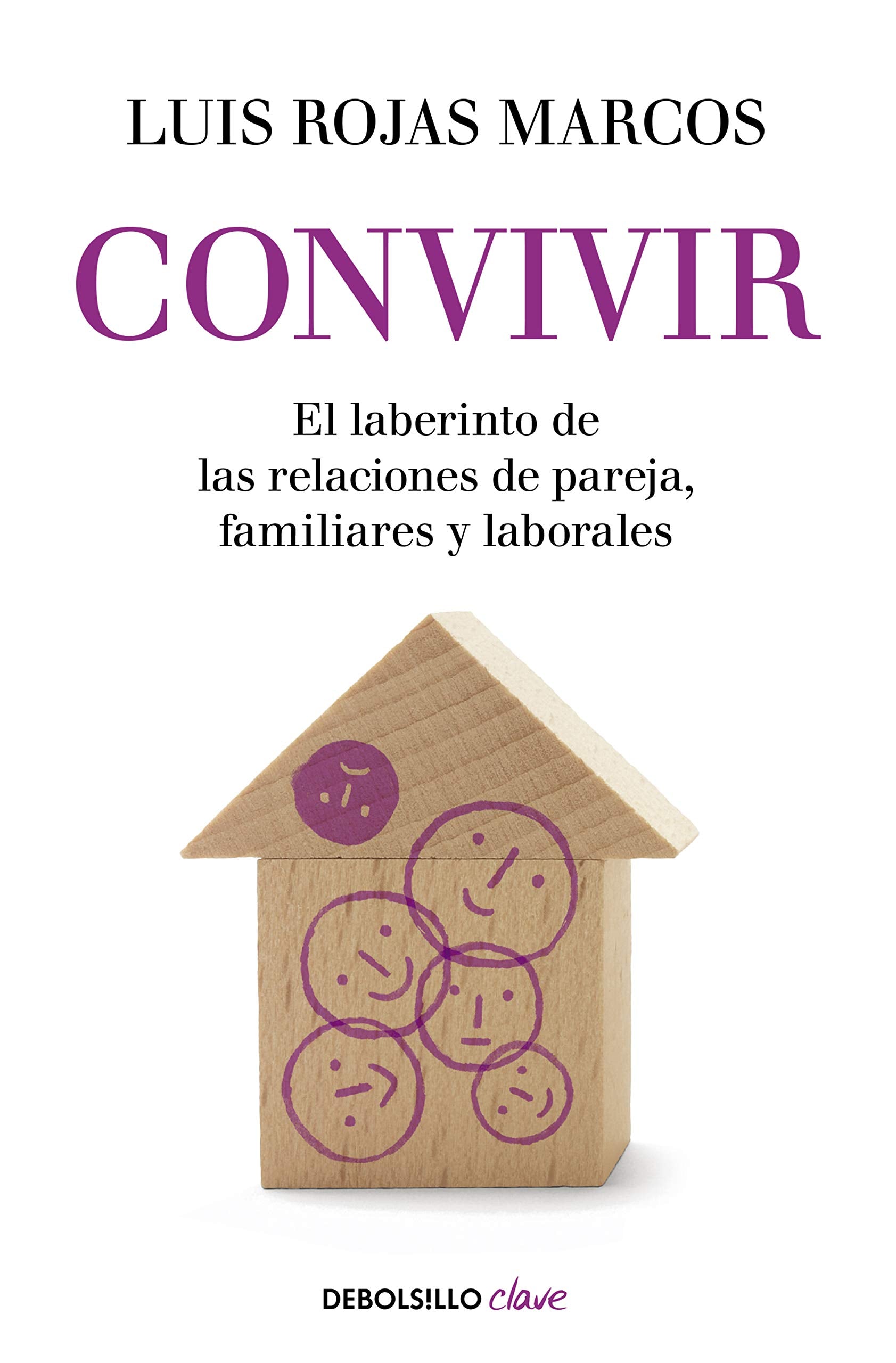Convivir : el laberinto de las relaciones de pareja, familiares y laborales (Clave) Partnership & Love