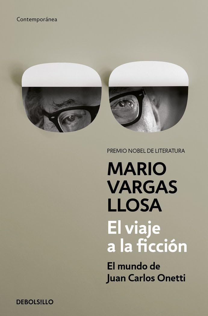 El viaje a la ficción : el mundo de Juan Carlos Onetti Fiction