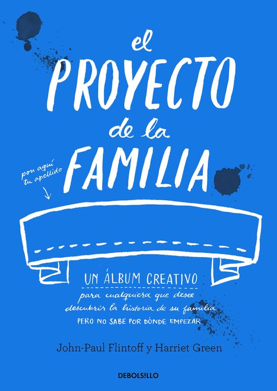 El proyecto de la familia: Un cuaderno creativo para cualquiera que desee descubrir la historia de su familia pero no sabe por dónde empezar book