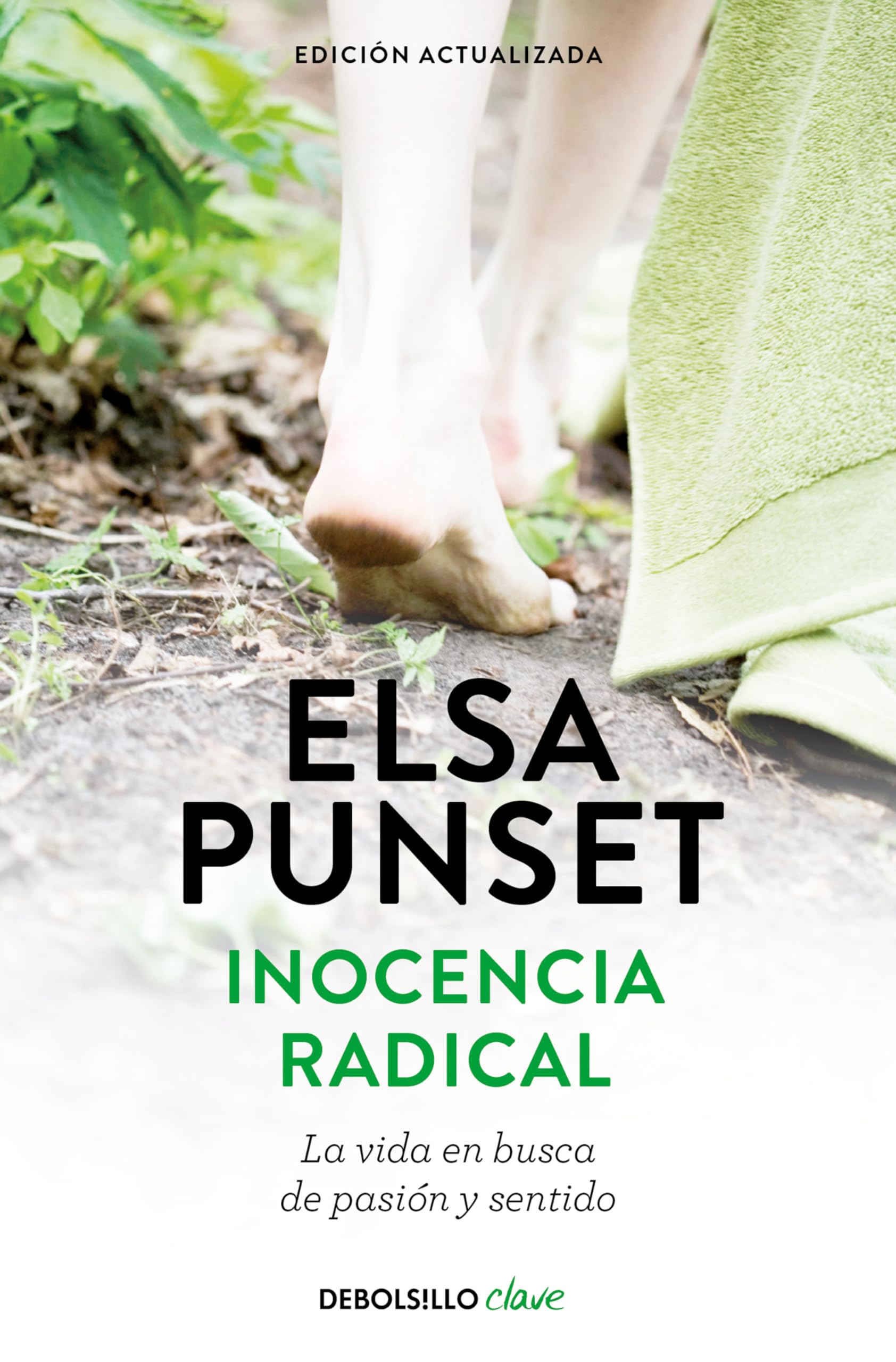 Inocencia radical : la vida en busca de pasión y sentido (Clave) Business, Finance & Career