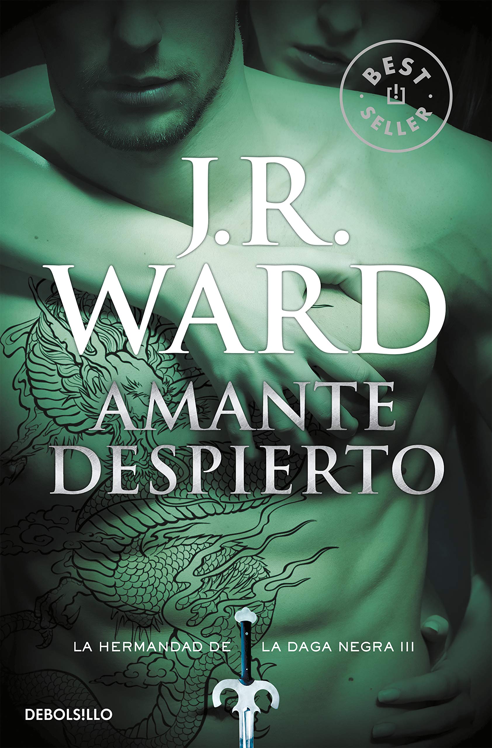 AMANTE DESPIERTO: LA HERMANDAD DE LA DAGA NEGRA 3 (Best Seller, Band 3) Contemporary literature
