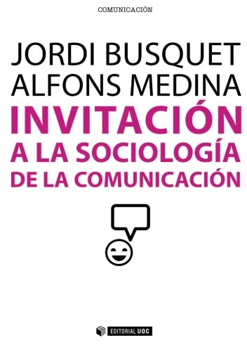 Invitación a la sociología de la comunicación Media & Communication
