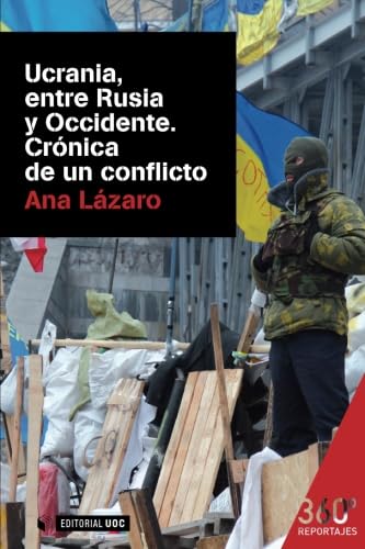 Ucrania, entre Rusia y Occidente : crónica de un conflicto Philosophy