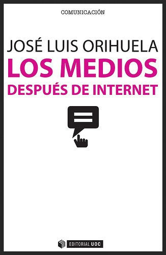Los medios después de internet (Manuales, Band 359) Media & Communication