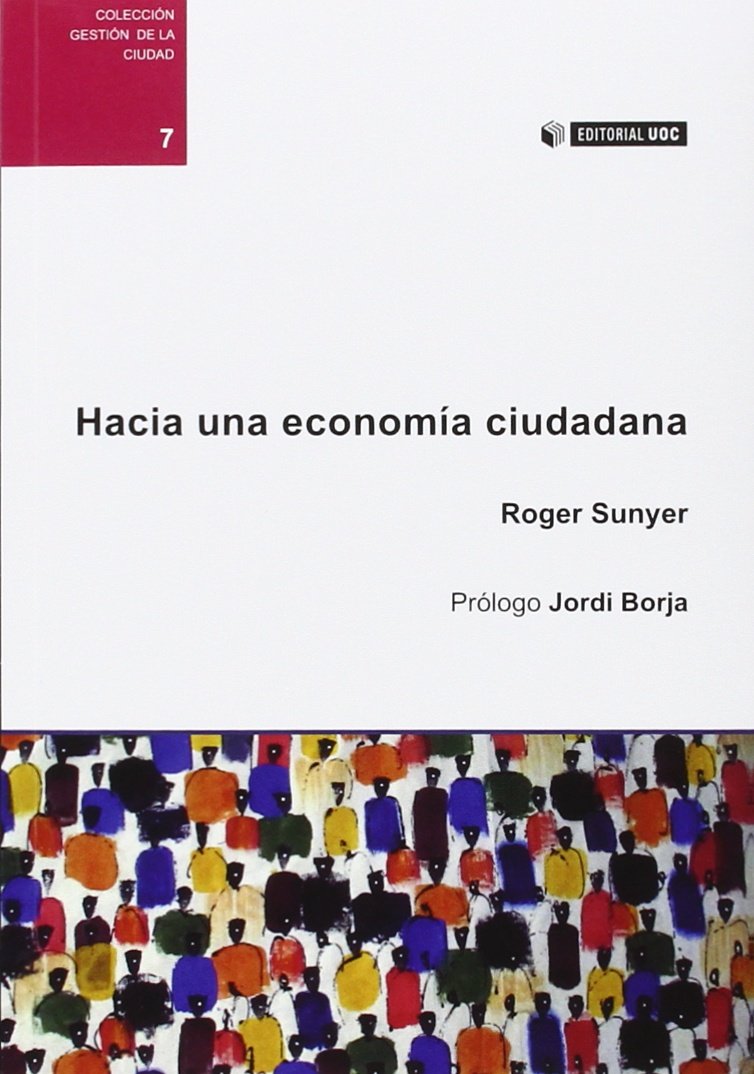 Hacia una economía ciudadana Business, Finance & Career