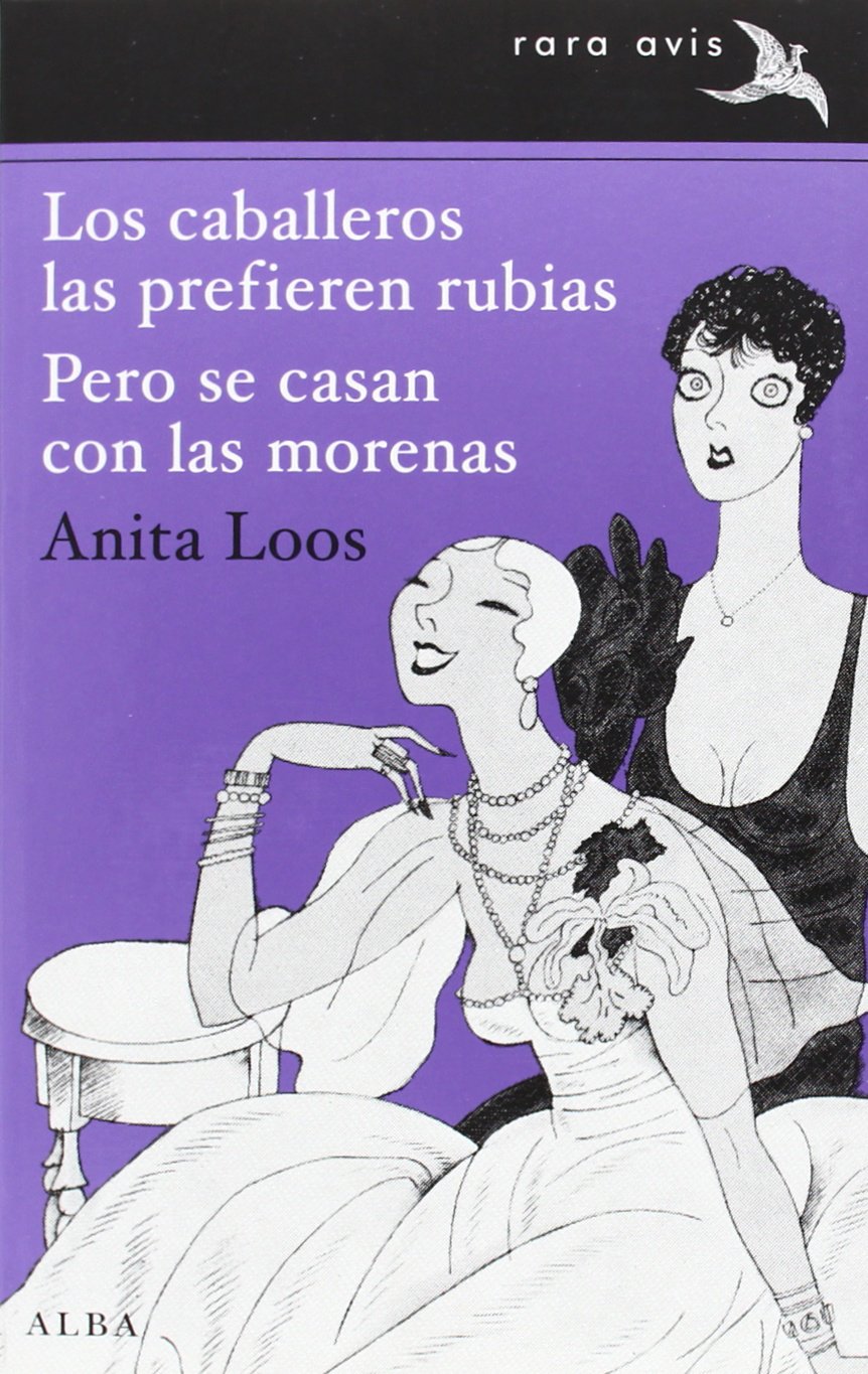 Los caballeros las prefieren rubias : pero se casan con las morenas (Rara Avis) Non-fiction