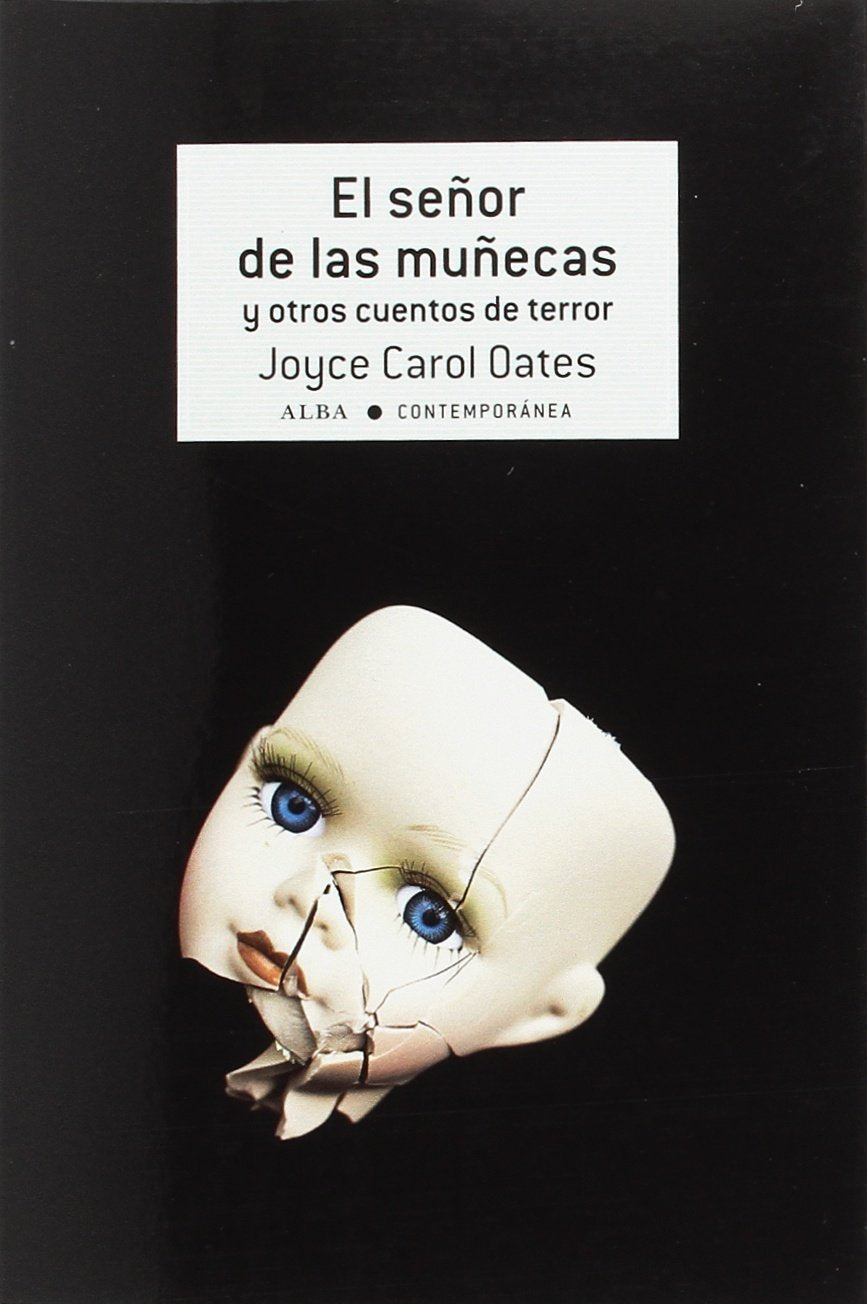 El señor de las muñecas y otros cuentos de terror (Contemporánea, Band 29) Contemporary literature