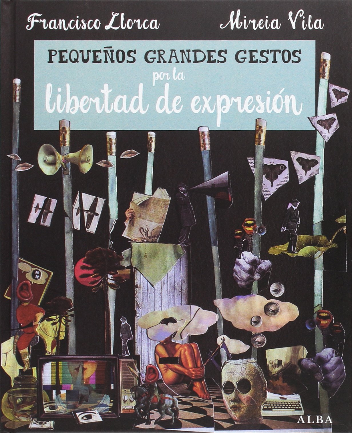 Pequeños Grandes Gestos por la libertad de expresión book