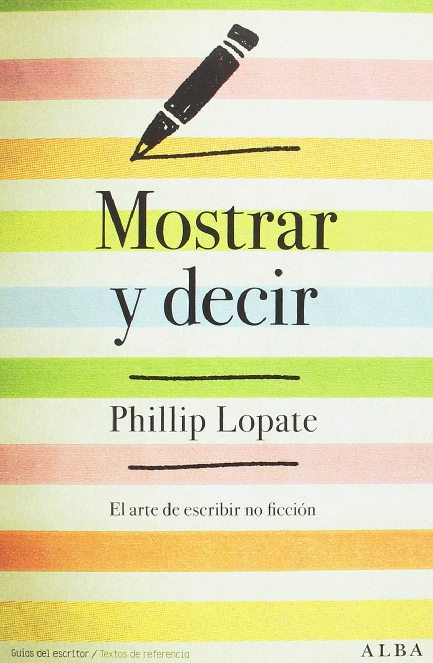 Mostrar y decir : el arte de escribir ficción Media & Communication