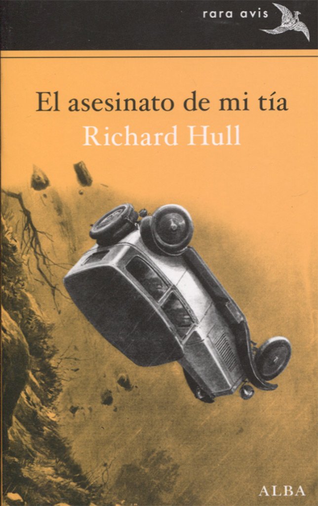 El asesinato de mi tía (Rara Avis, Band 36) Classics