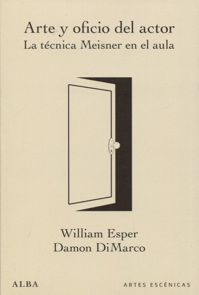 Arte y oficio del actor: La técnica Meisner en el aula book