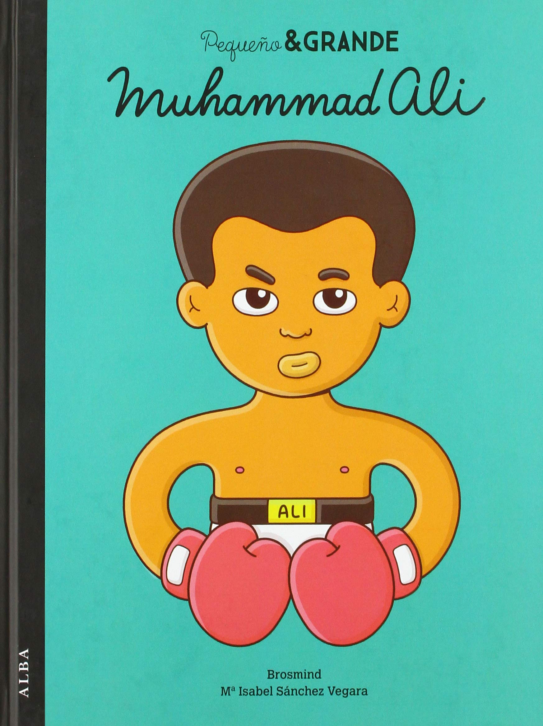 Pequeño & Grande Muhammad Ali (Pequeña & Grande, Band 17) Social Sciences