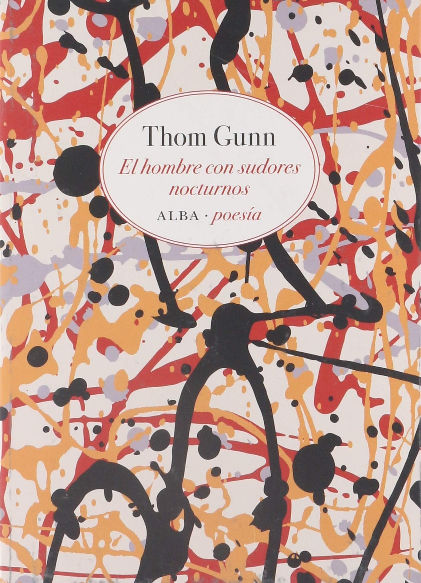 El hombre con sudores nocturnos (Alba Poesía, Band 4) Non-fiction