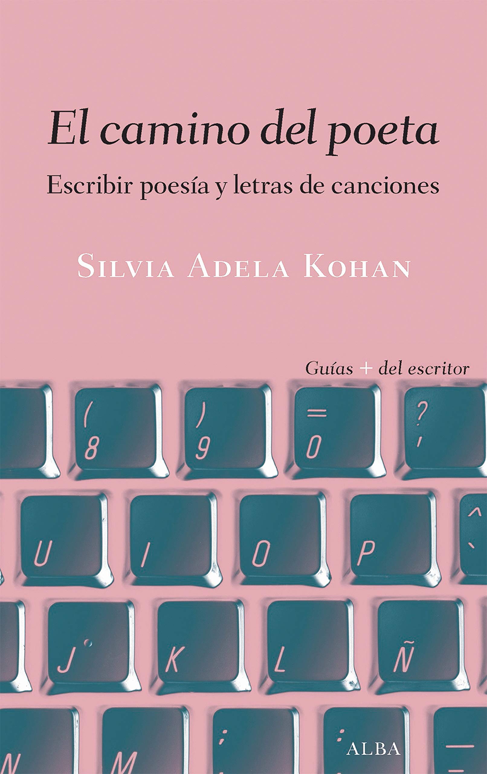 El camino del poeta (Guías + del escritor) Books