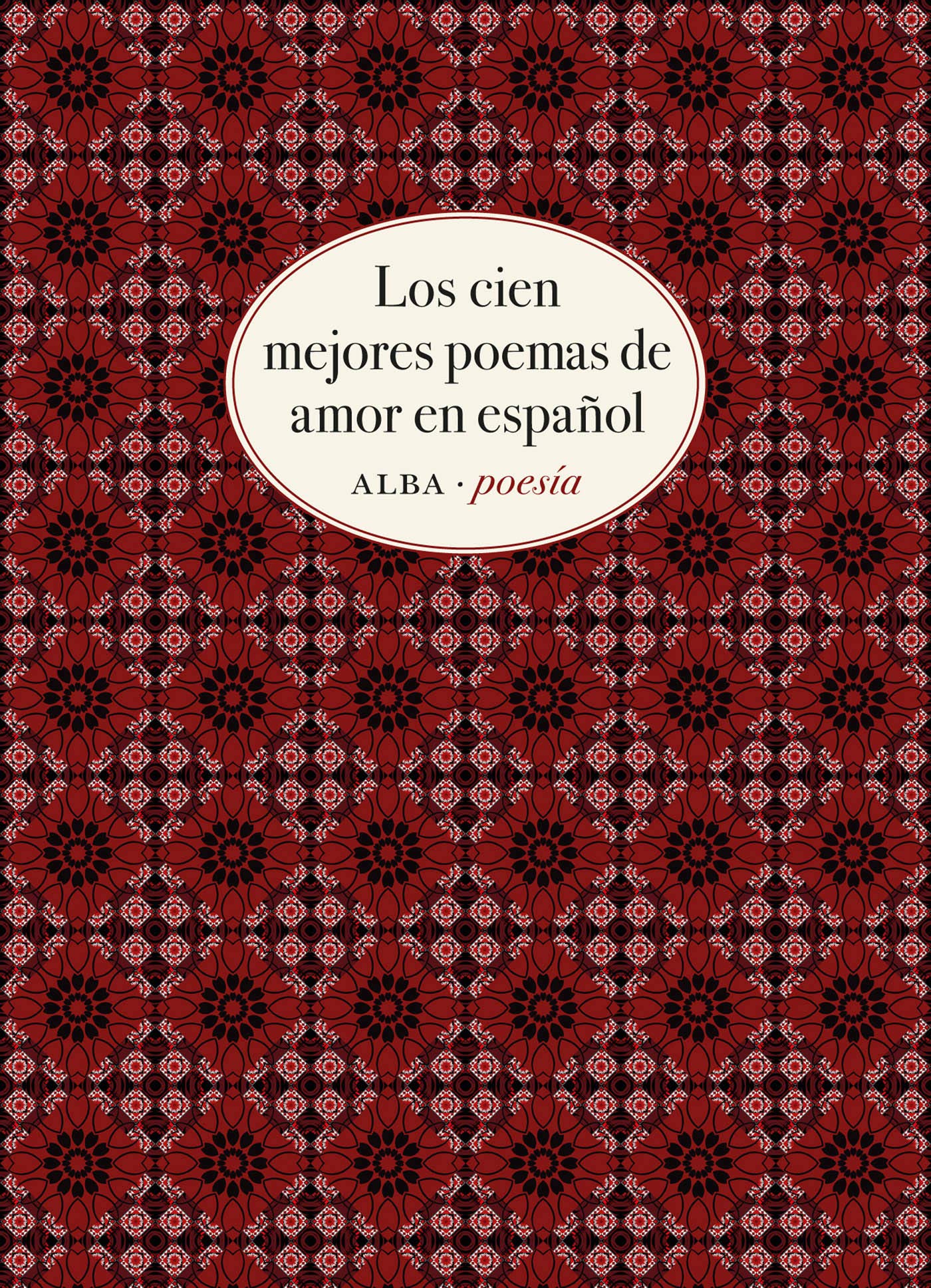 Los cien mejores poemas de amor en español Books