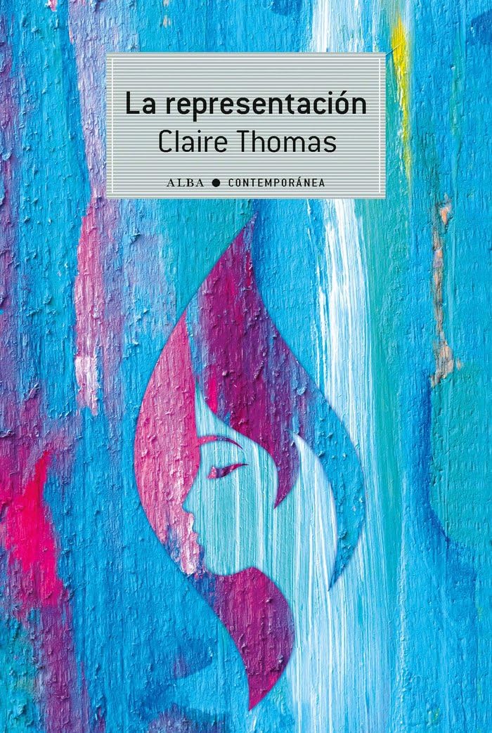 La representación (Contemporánea, Band 45) Contemporary literature