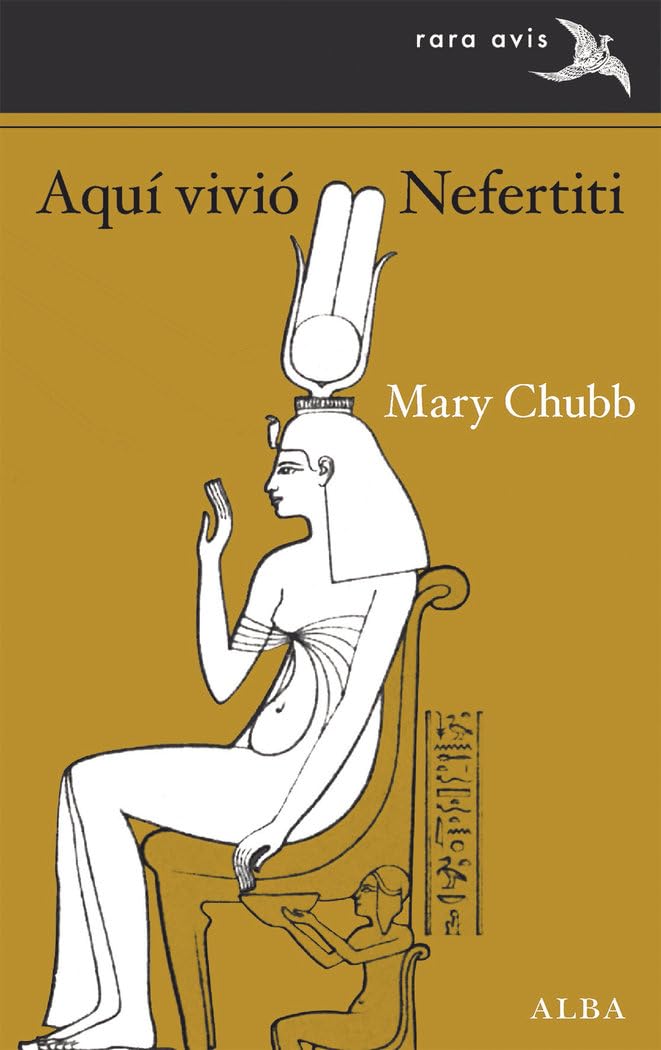 Aquí vivió Nefertiti (Rara Avis, Band 55) Contemporary literature