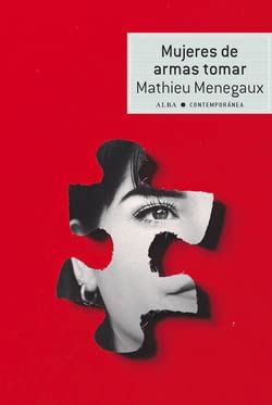 Mujeres de armas tomar (Contemporánea, Band 51) Contemporary literature