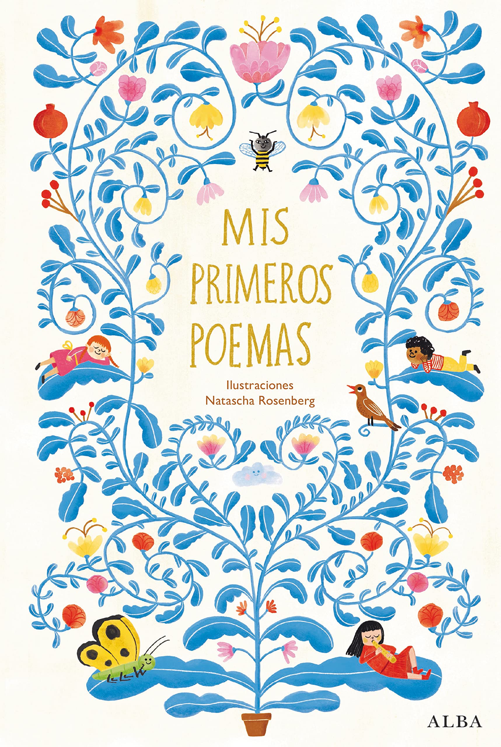 Mis primeros poemas: Antología de poesía española para niños y niñas (Alba Poesía) book