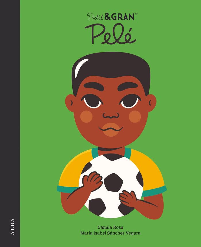 Petit&Gran Pelé (Pequeña & Grande, Band 49) Children's books