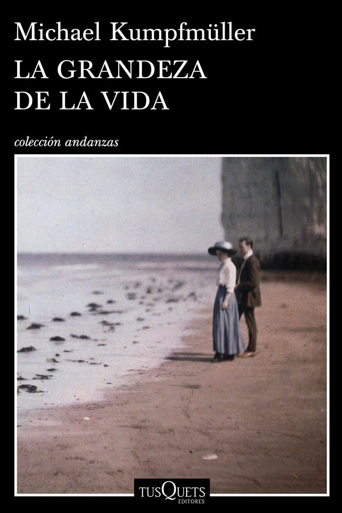 La grandeza de la vida (Andanzas, Band 852) Contemporary literature
