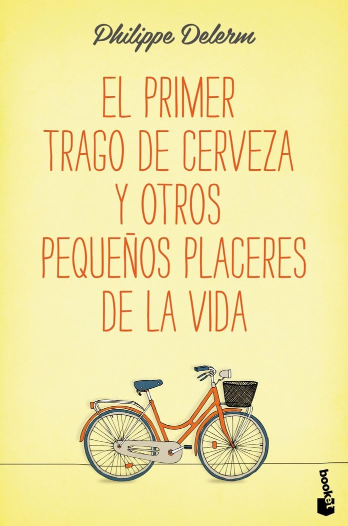 El primer trago de cerveza y otros pequeños placeres de la vida book