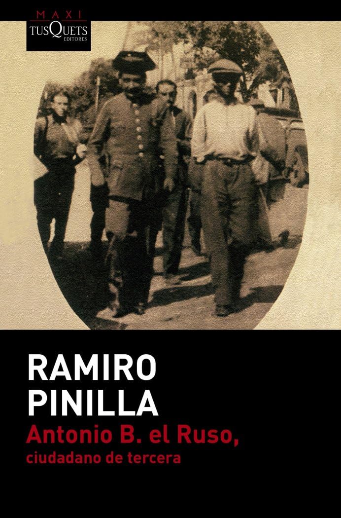 Antonio B. el Ruso, ciudadano de tercera Contemporary literature