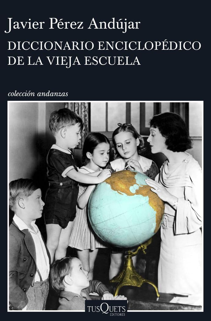 Diccionario enciclopédico de la vieja escuela (Andanzas, Band 11) Contemporary literature