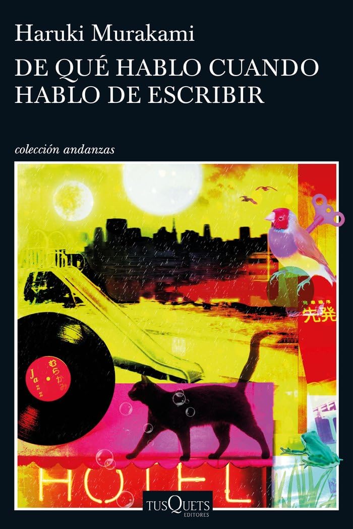 De qué hablo cuando hablo de escribir (Andanzas) Contemporary literature