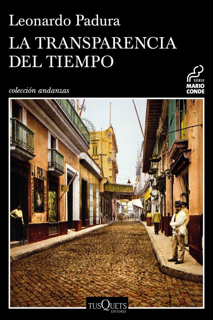 La transparencia del tiempo (Andanzas, Band 8) Contemporary literature