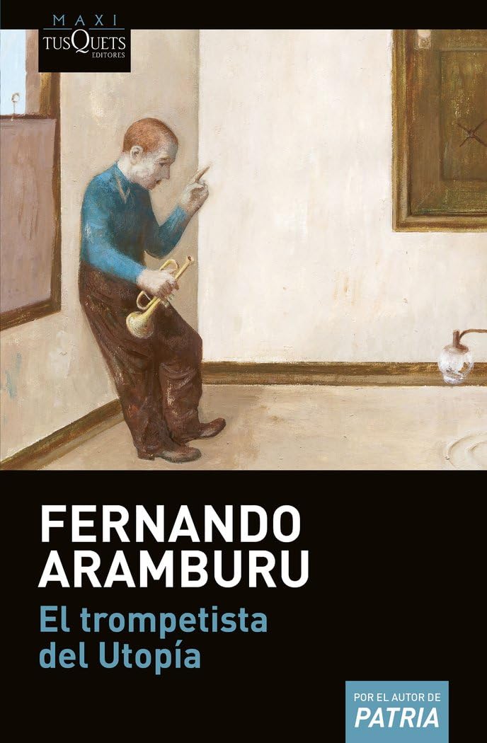 El trompetista del Utopía (MAXI, Band 18) Contemporary literature