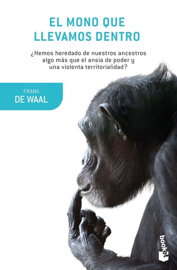El mono que llevamos dentro (Booket Ciencia) Learning & Reference