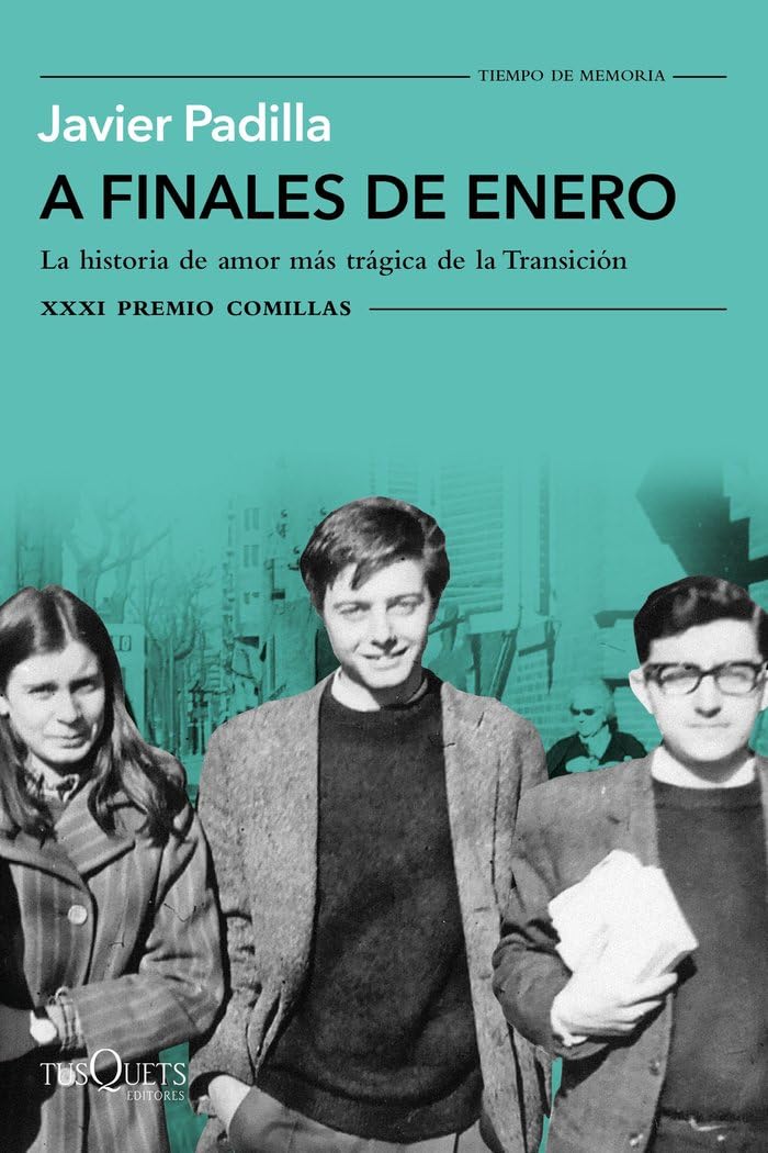 A finales de enero: La historia de amor más trágica de la Transición. XXXI Premio Comillas 2019 book