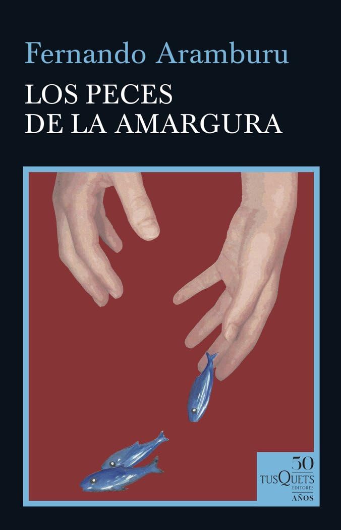 Los peces de la amargura Contemporary literature