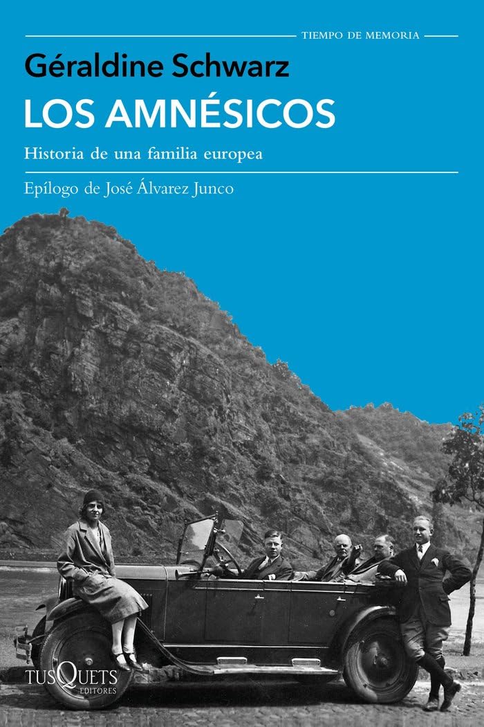 Los amnésicos: Historia de una familia europea (Tiempo de Memoria) German history