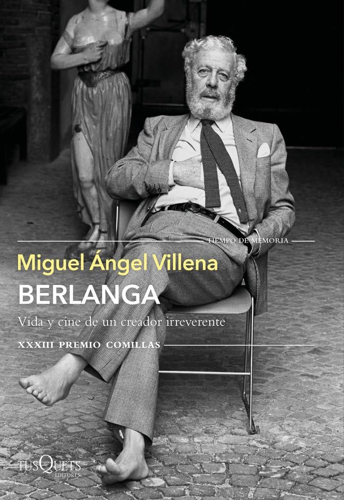 Berlanga. Vida y cine de un creador irreverente Art & Literature