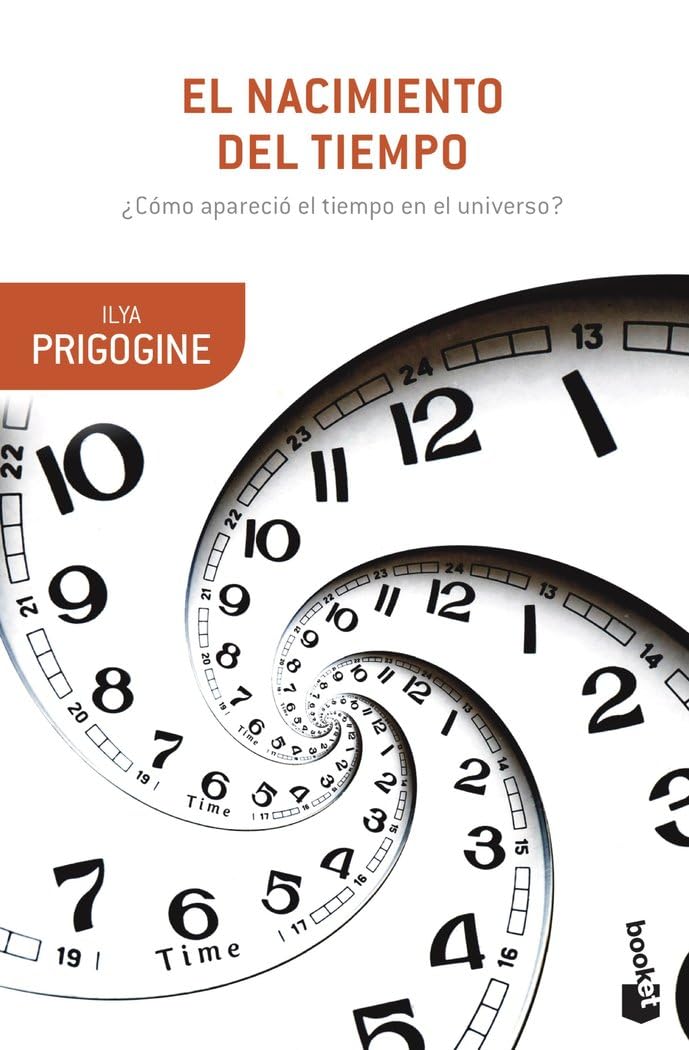 El nacimiento del tiempo (Booket Ciencia) Natural Sciences