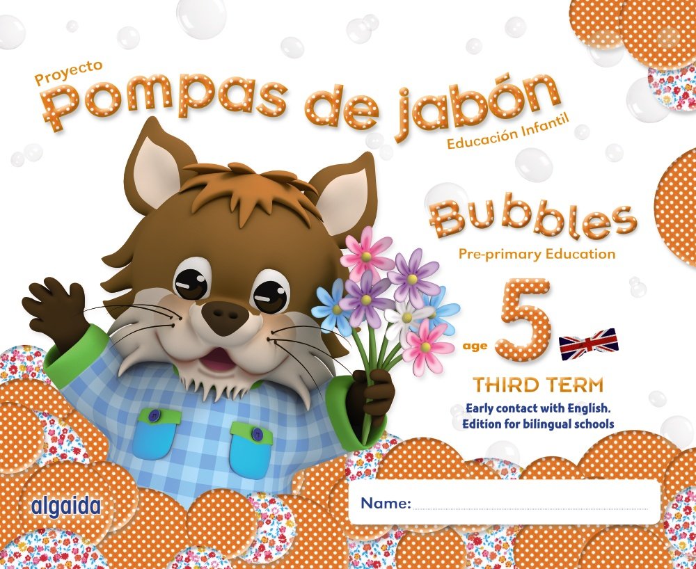 Pompas de jabón : 5 años : educación infantil, libro del alumno, Andalucía, Aragón, Asturias, Canarias, Cantabria, Castilla y León, Castilla-la ... La Rioja, Madrid, Melilla, Murcia, Na Learning & Reference