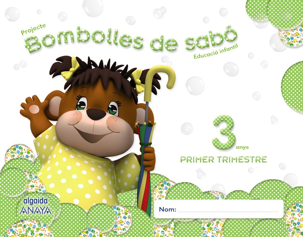 Bombolles de sabó, Educación Infantil, 3 años (Catalunya). 1 trimestre (Pompas de Jabón) Learning & Reference