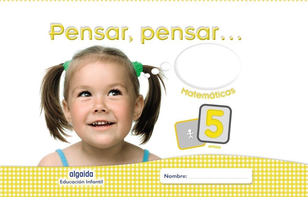 Pensar, pensar... Matemáticas 5 años book