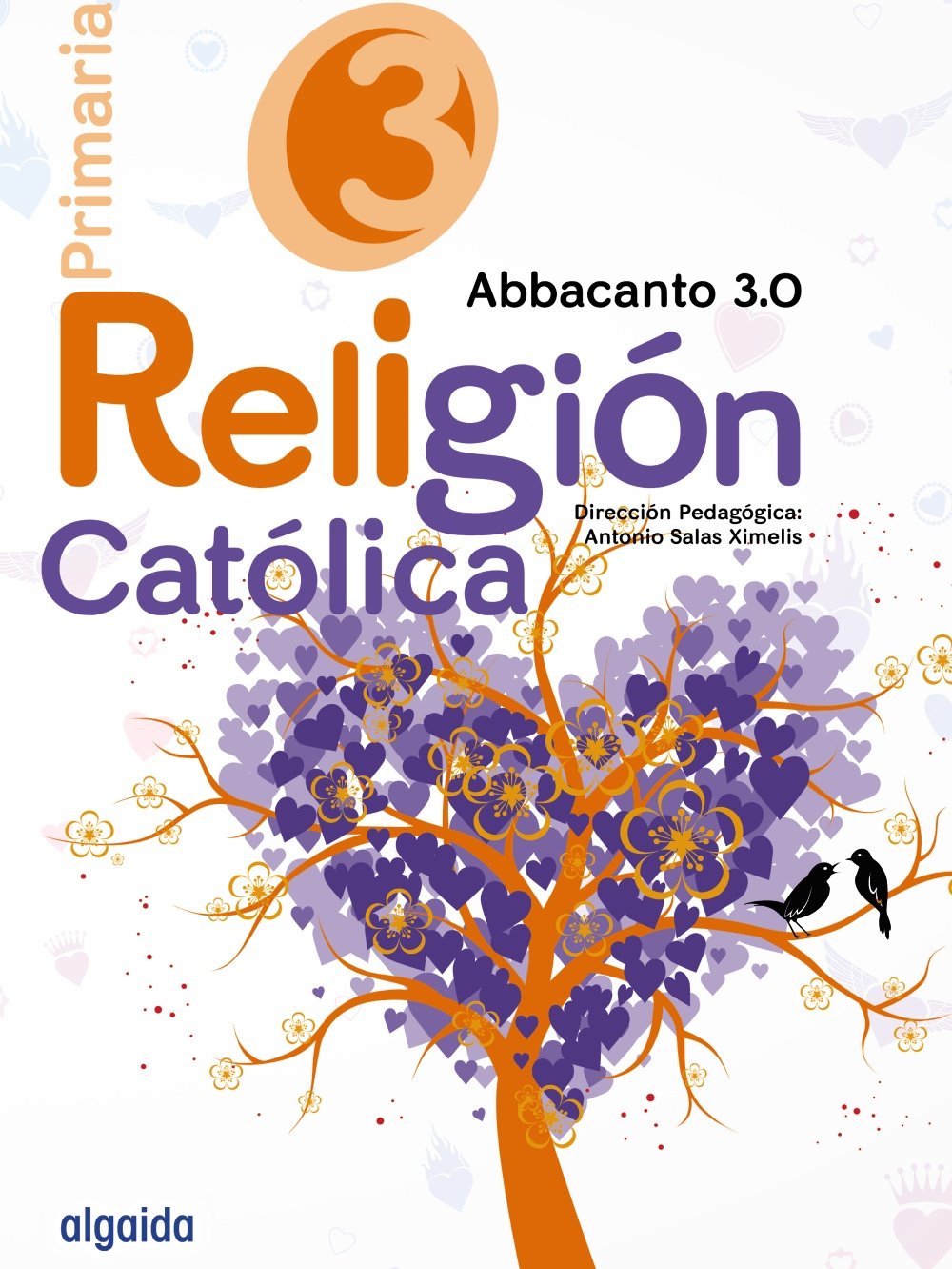Religión educación primaria Abbacanto 3.0 : 3 educación primaria : libro del alumno book