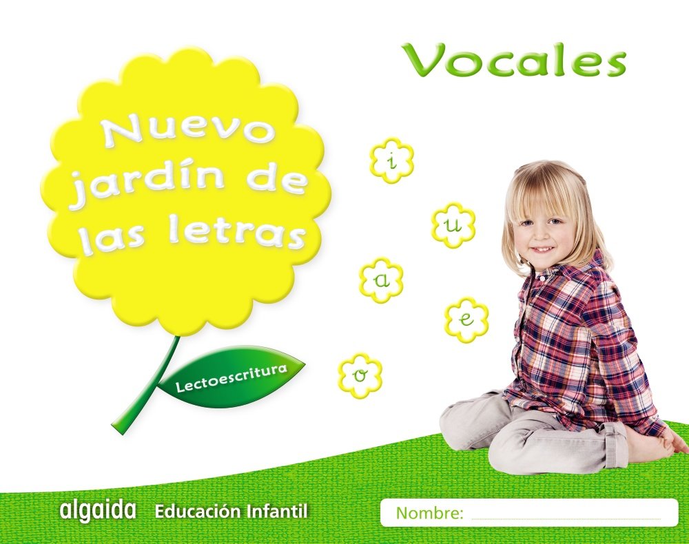 Nuevo jardín de las letras. Vocales.: Lectoescritura Pauta Learning & Reference