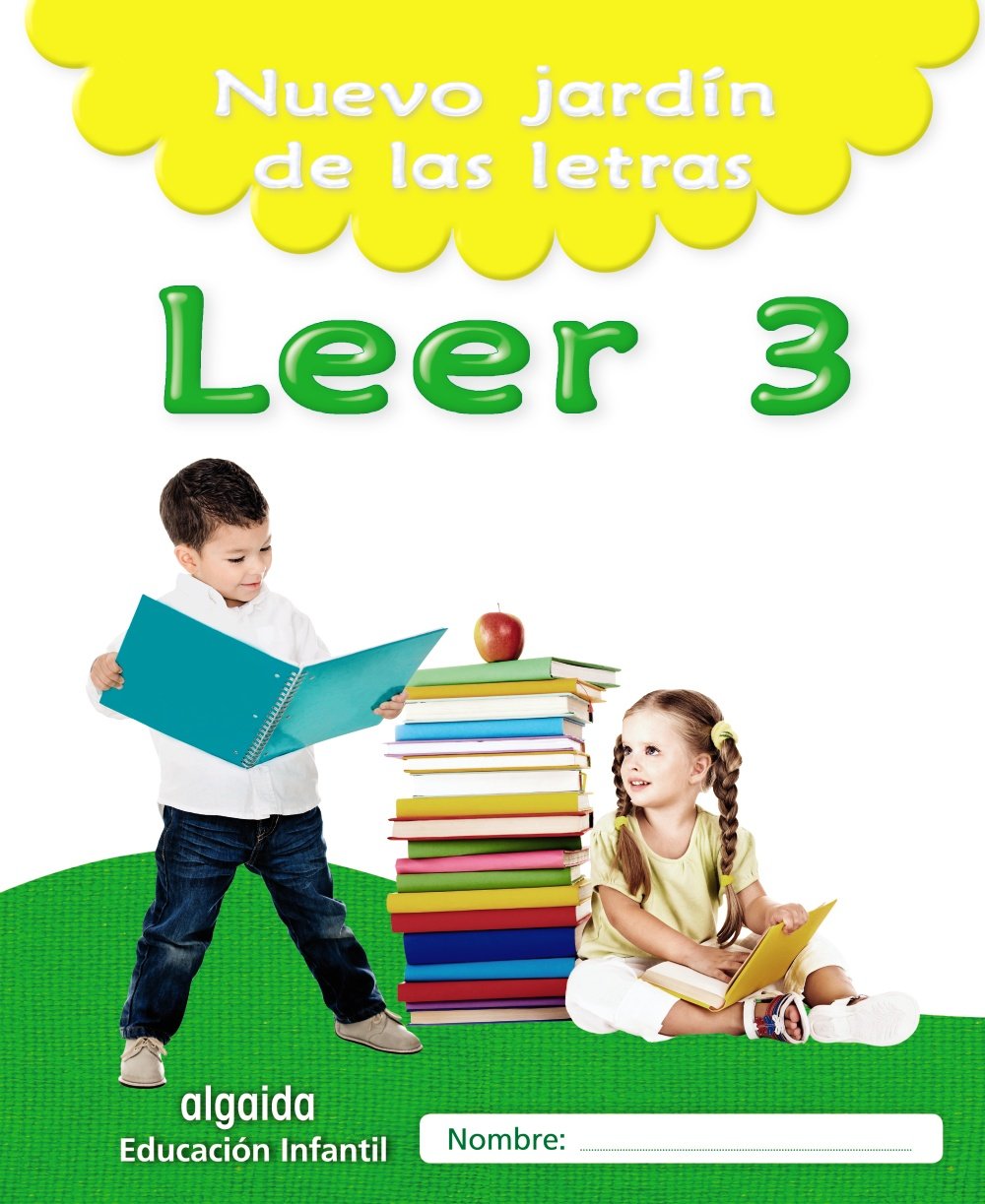Nuevo jardín de las letras. Leer 3. Educación Infantil Learning & Reference