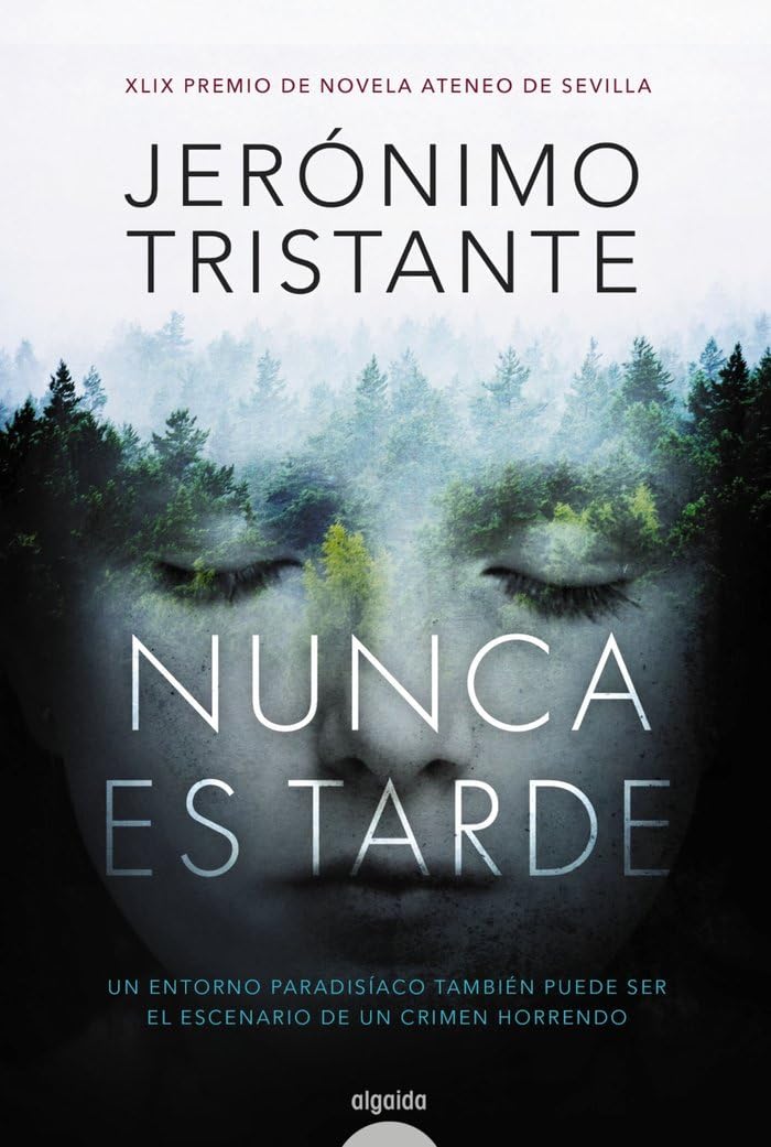 Nunca es tarde (ALGAIDA LITERARIA - PREMIO ATENEO DE SEVILLA) Contemporary literature
