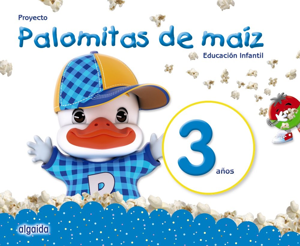 Proyecto Palomitas de maíz. Educación Infantil. 3 años Learning & Reference
