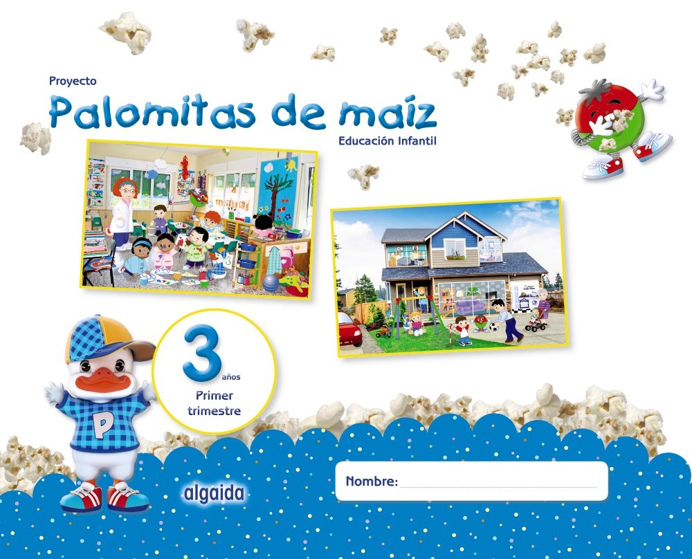 Proyecto Palomitas de maíz. Educación Infantil. 3 años. Primer Trimestre book