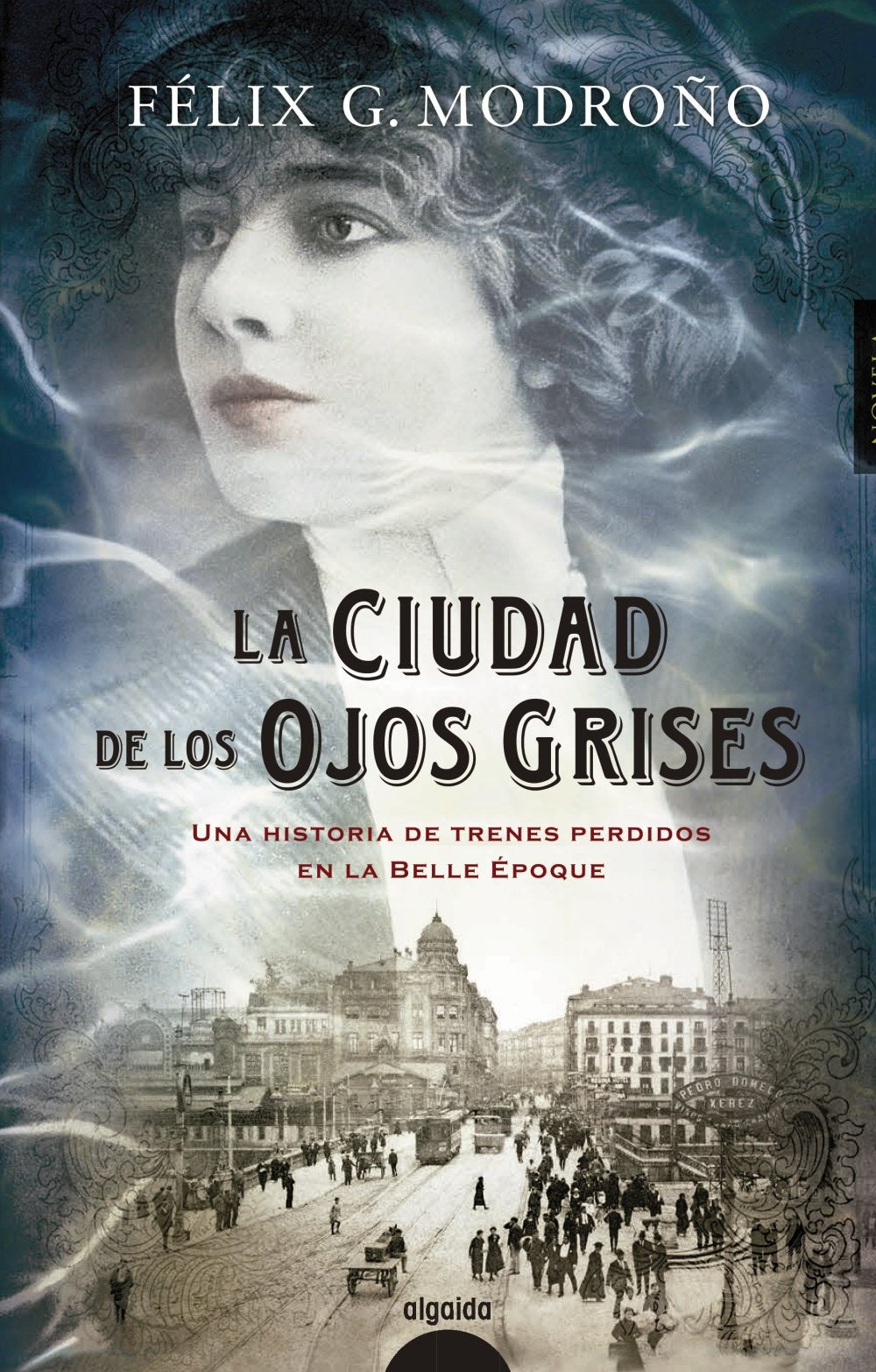 La ciudad de los ojos grises (ALGAIDA LITERARIA - ALGAIDA NARRATIVA) Contemporary literature