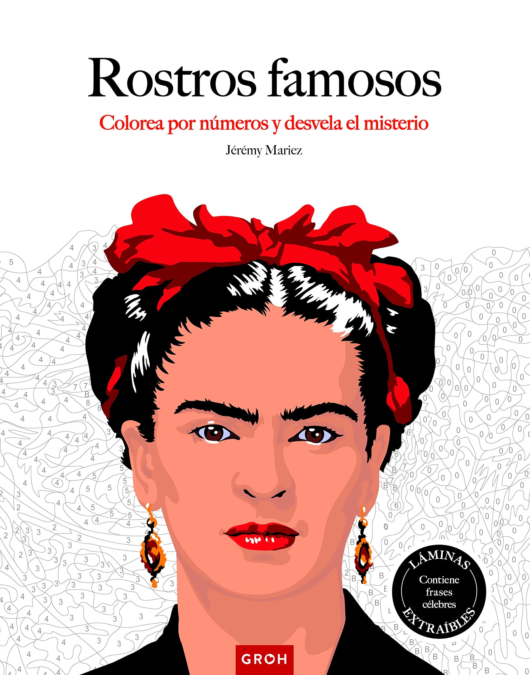 Rostros famosos : colorea por números y desvela el misterio : inspiraciones C (Inspiraciones creativas, Band 12) Books
