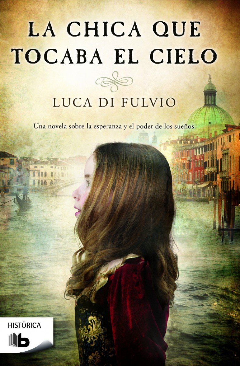 La chica que tocaba el cielo (Ficción) Historical Fiction