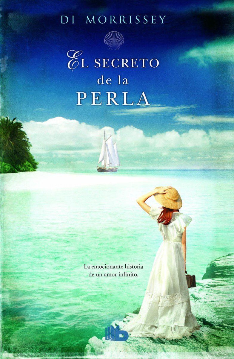 El secreto de la perla: La emocionante historia de un amor infinito (B DE BOLSILLO) Historical Fiction